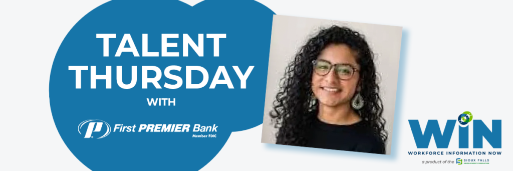 Talent Thursday Talent Thursday with First PREMIER Bank - Sioux Falls Development