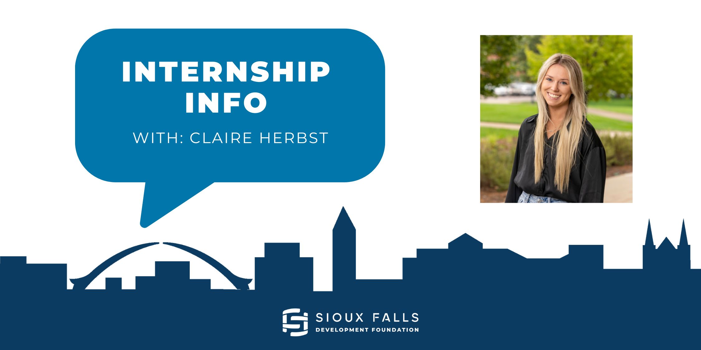 Introducing: Internship Info with Claire Herbst of the Sioux Falls Development Foundation