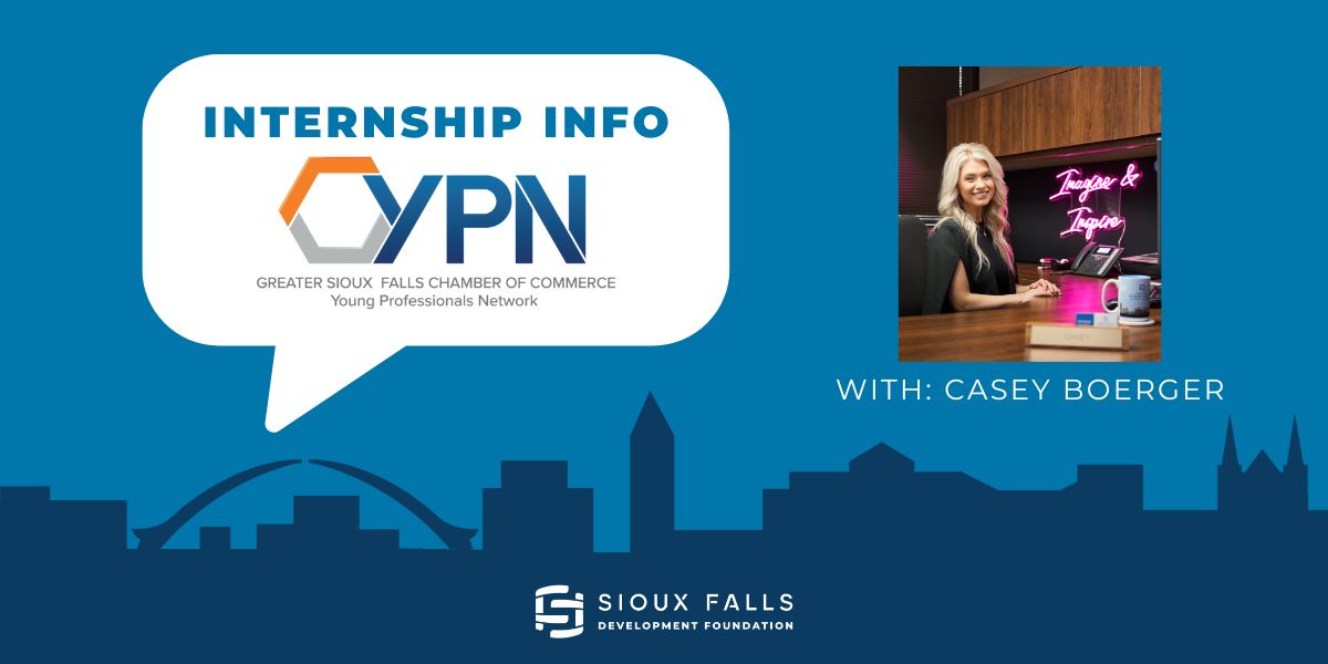 Internship Info with Sioux Falls Young Professionals network, with Casey Boerger