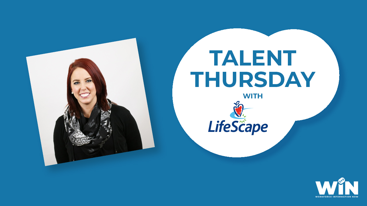 Talent Thursday with LifeScape